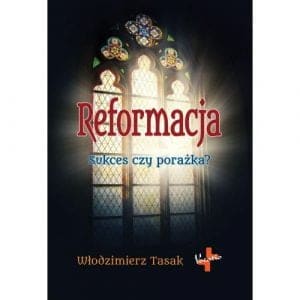 Reformacja. Sukces czy porażka?-4658