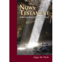 Nowy Testament - Jak go zrozumieć dzisiaj