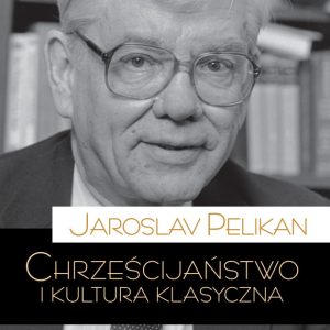 Chrześcijaństwo i kultura klasyczna