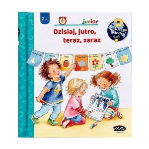 Dzisiaj, jutro,teraz, zaraz