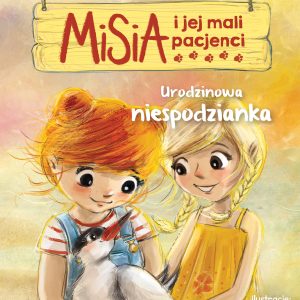 Misia i jej mali pacjenci-Urodzinowa niespodzianka