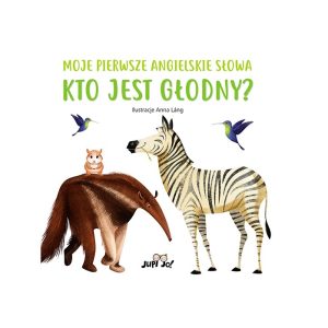 Moje pierwsze angielskie słowa – Kto jest głodny