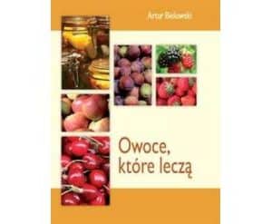 Owoce, które leczą