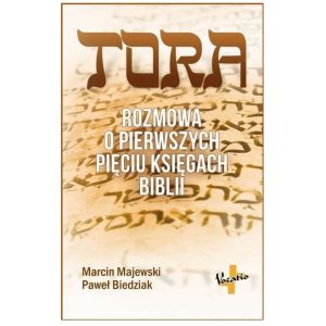 Tora. Rozmowa o pierwszych pięciu księgach Biblii