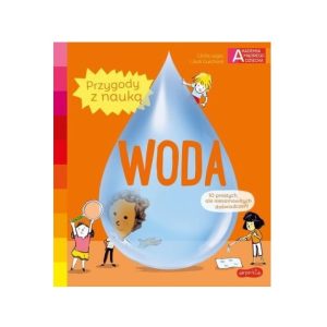 Woda. Przygody z nauką