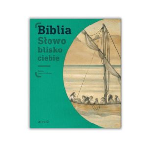 Biblia. Słowo blisko Ciebie