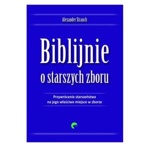 Biblijnie o starszych zboru