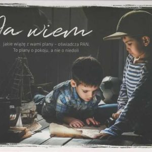 Kartka – Ja wiem jakie wiążę z wami plany – oświadcza Pan