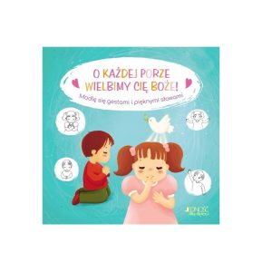 O każdej porze wielbimy Cię, Boże!