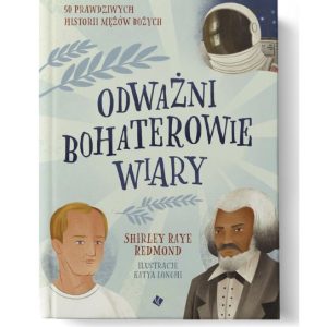 Odważni bohaterowie wiary