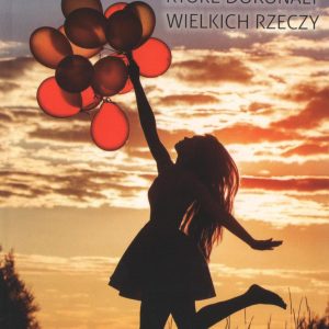 10 Dziewcząt, które dokonały wielkich rzeczy