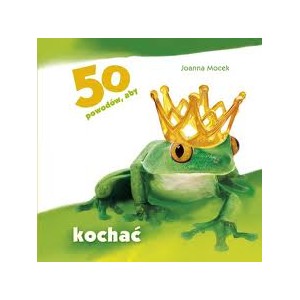 50 powodów, aby kochać