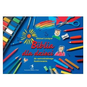 Biblia dla dzieci do samodzielnego ilustrowania