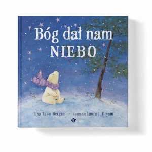 Bóg dał nam niebo