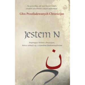 Jestem N. Inspirujące historie chrześcijan