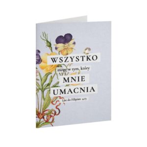 Kartka składana – Wszystko mogę – kwiaty
