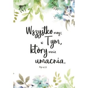Kartka – Wszystko mogę w Tym, który mnie umacnia