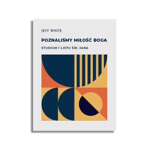 Poznaliśmy miłość Boga