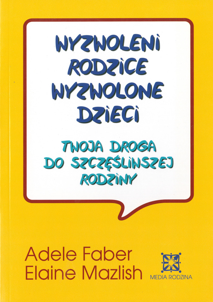 Wyzwoleni rodzice, wyzwolone dzieci
