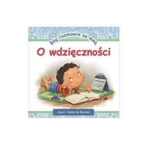Bóg rozmawia ze mną – o wdzięczności