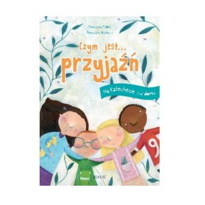 Czym jest… przyjaźń