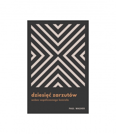 Dziesięć zarzutów wobec współczesnego kościoła