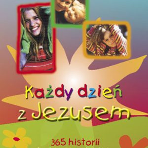 Każdy dzień z Jezusem 365 historii