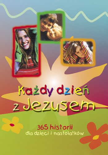 Każdy dzień z Jezusem 365 historii