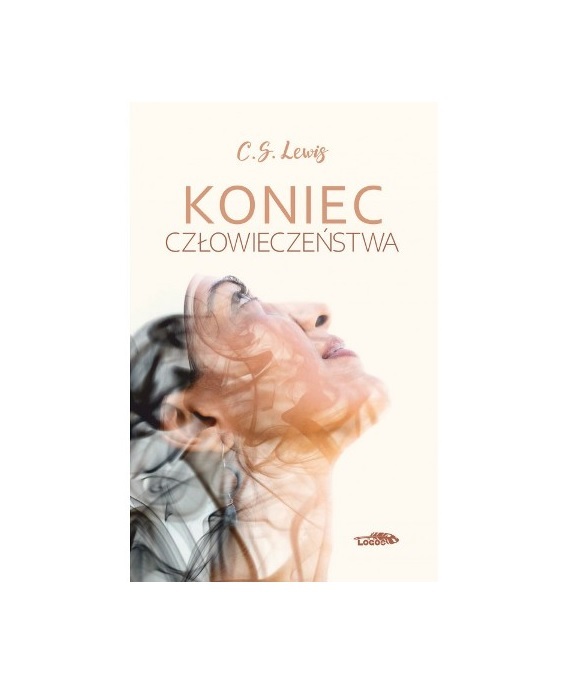 Koniec człowieczeństwa nowe wyd.