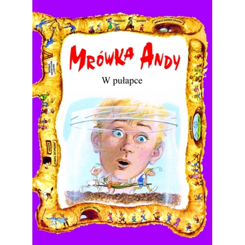 Mrówka Andy. W pułapce.