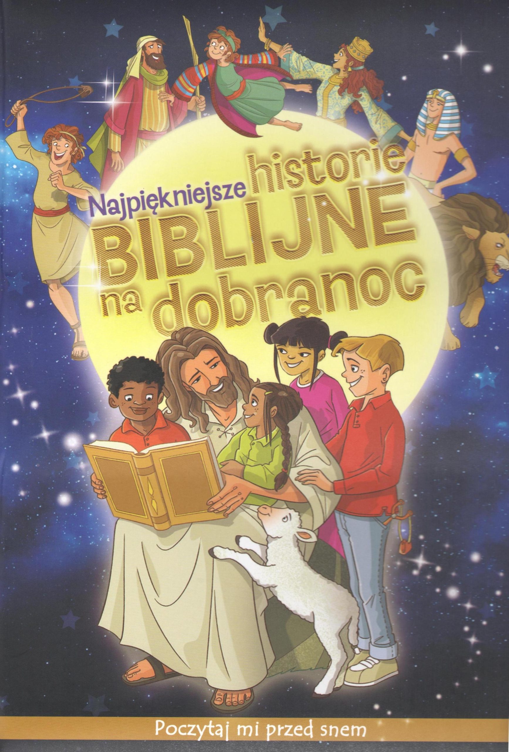 Najpiękniejsze historie biblijne na dobranoc