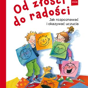 Od złości do radości