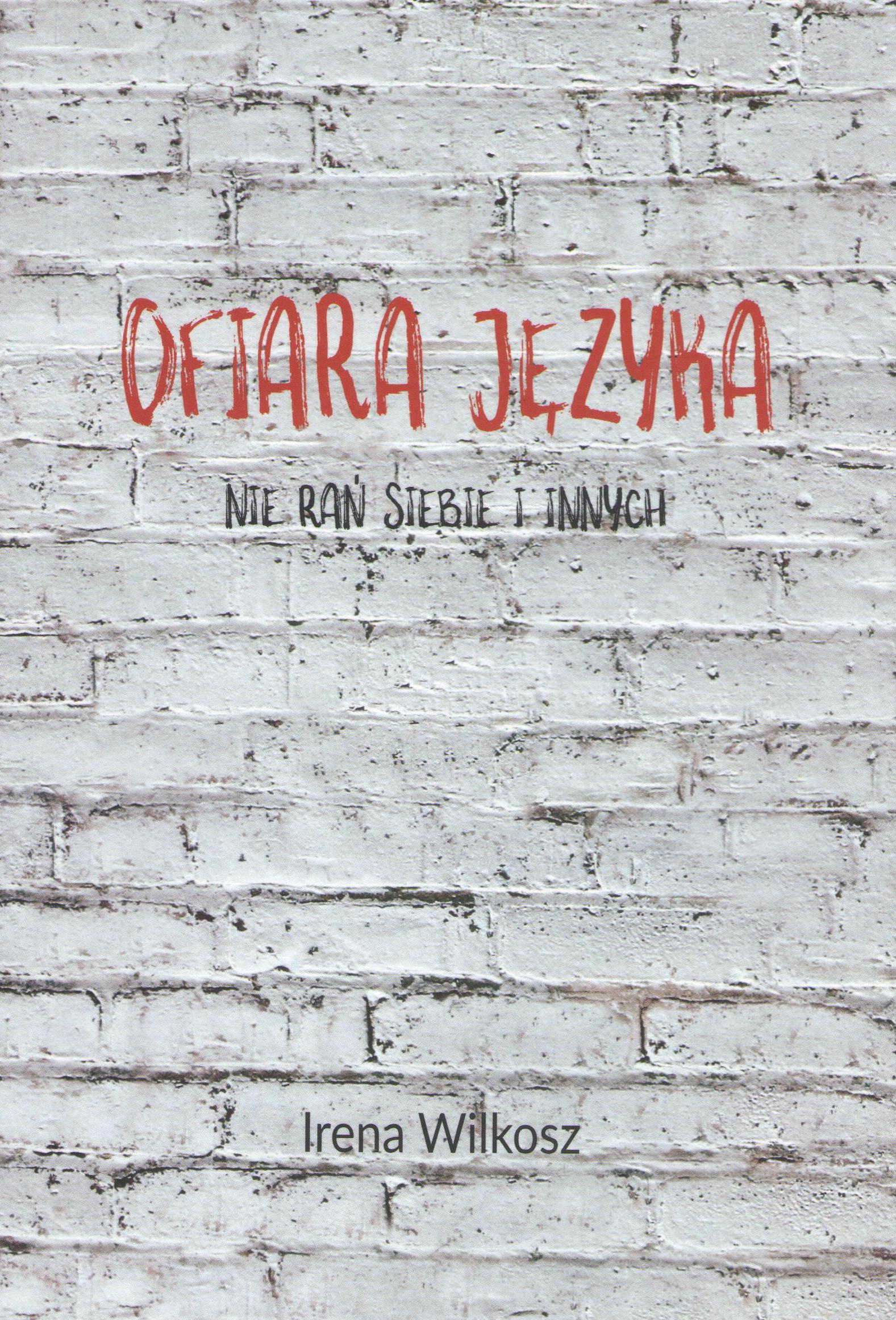 Ofiara języka. Nie rań siebie i innych