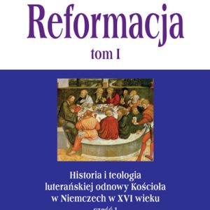Reformacja – tom 1- twarda oprawa