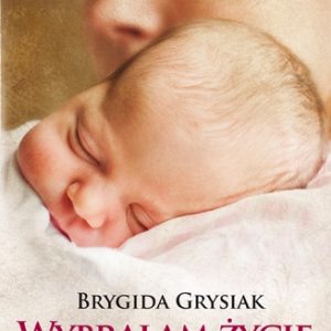 Wybrałam życie