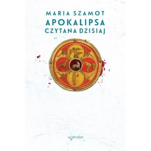 Apokalipsa czytana dzisiaj