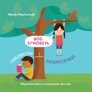 Bóg stworzył chłopców i dziewczynki