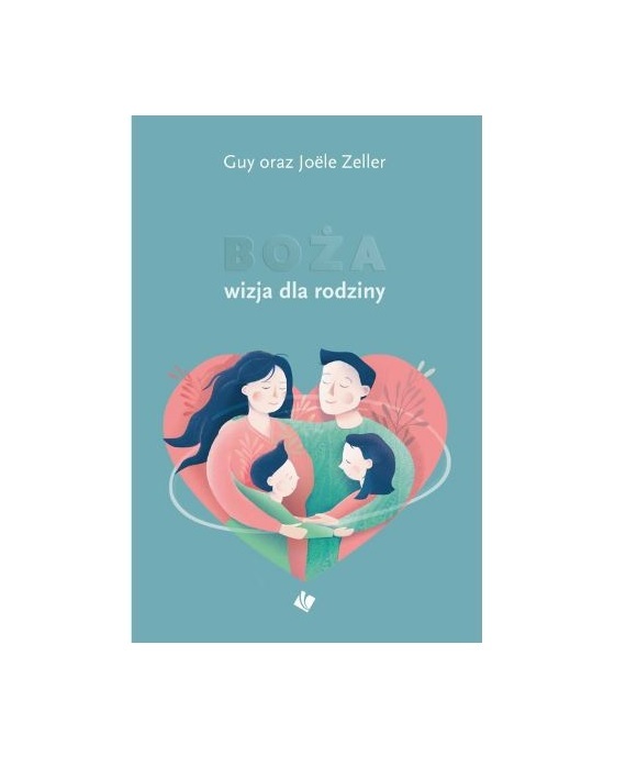 Boża wizja dla rodziny