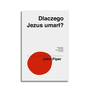 Dlaczego Jezus umarł ?