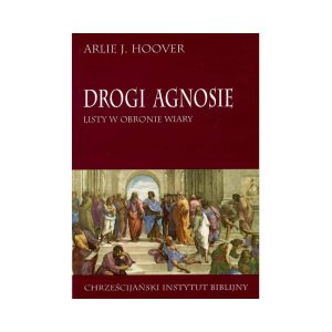Drogi Agnosie – Listy w obronie wiary