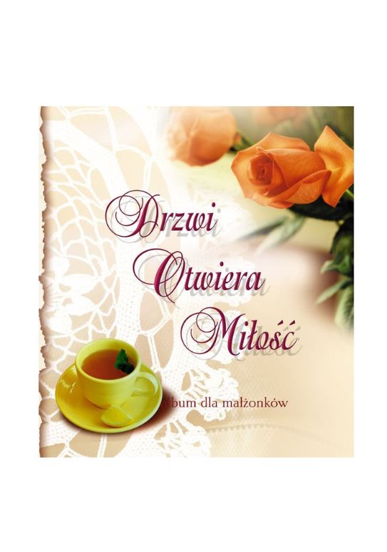 Drzwi otwiera miłość- album dla małżeństw