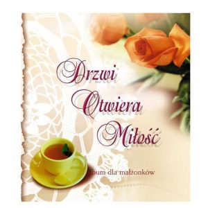 Drzwi otwiera miłość- album dla małżeństw