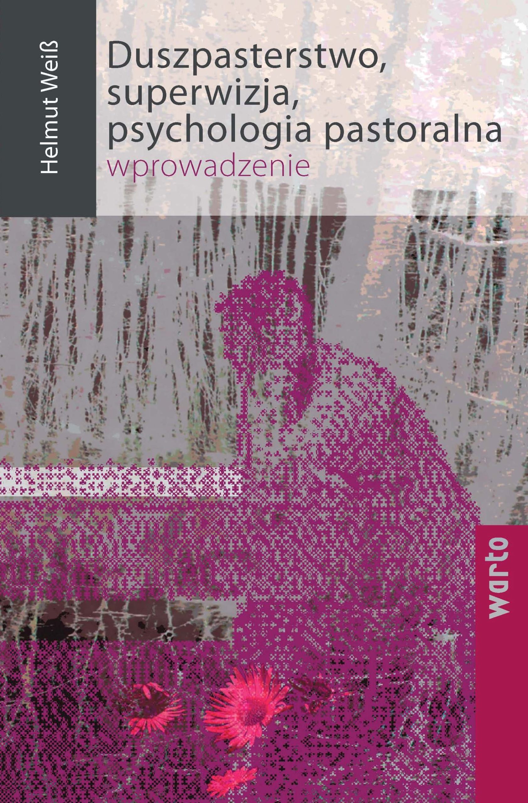 Duszpasterstwo, superwizja, psychologia pastoralna