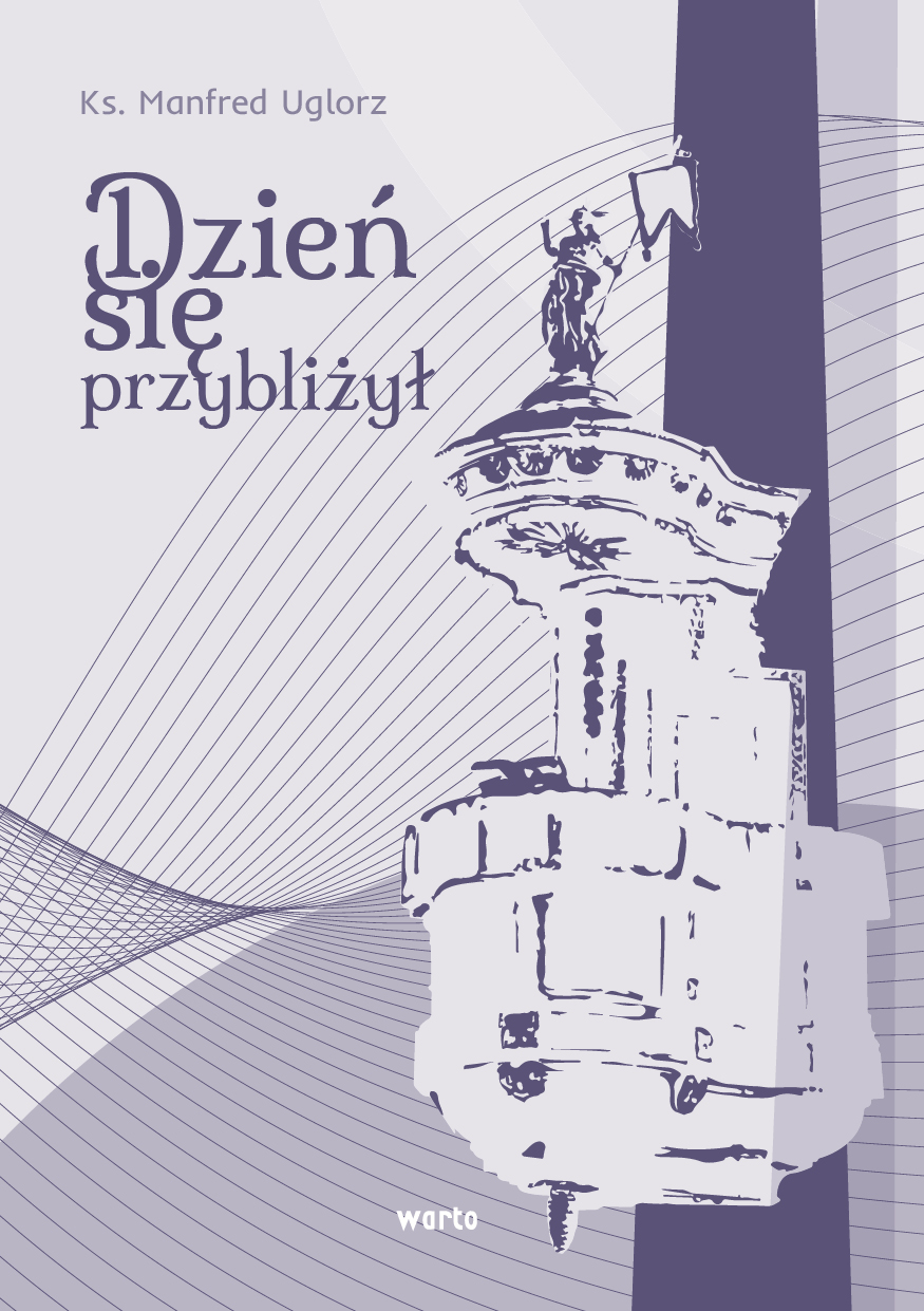 Dzień się przybliżył