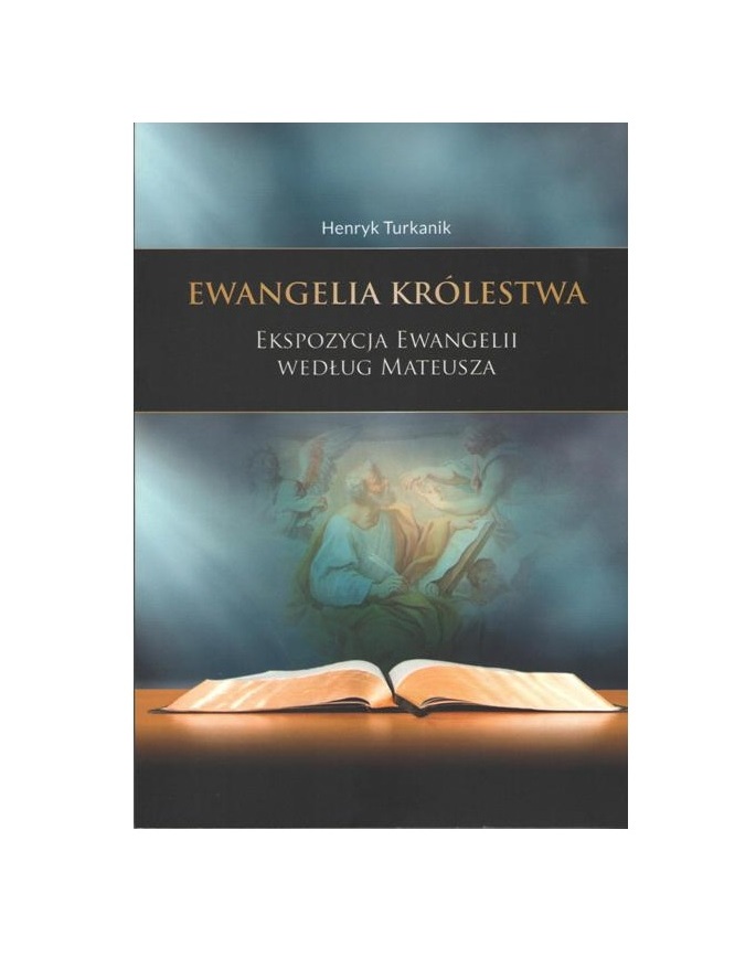 Ewangelia Królestwa. Ekspozycja ew. według Mateusz