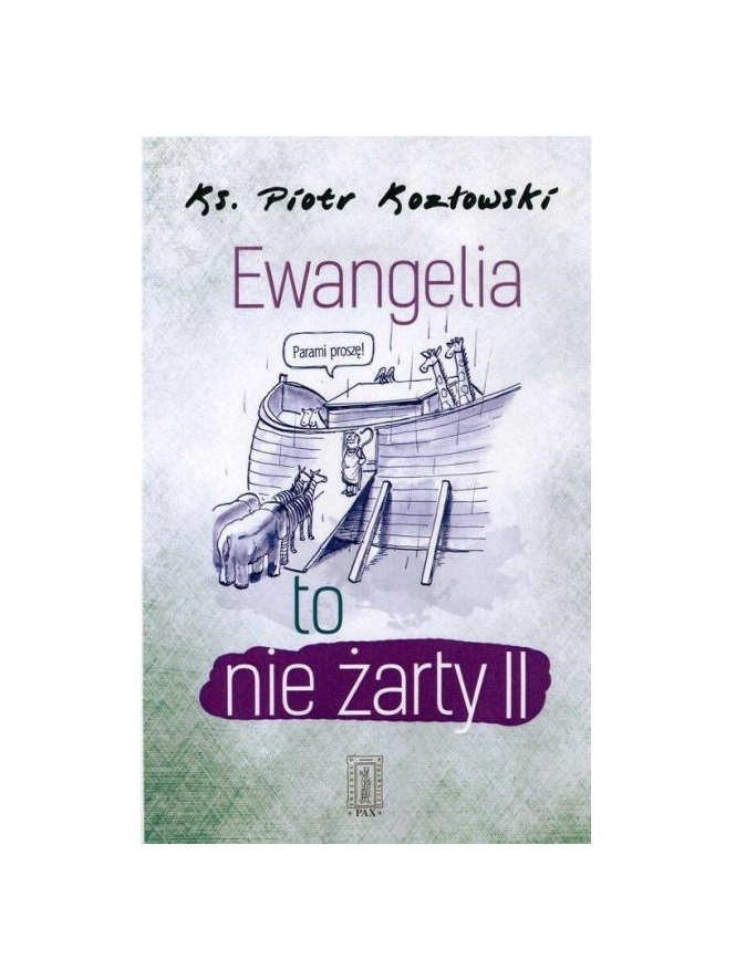 Ewangelia to nie żarty II
