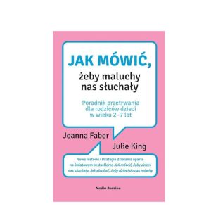 Jak mówić, żeby maluchy nas słuchały