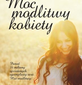 Moc modlitwy kobiety – Stormie Omartin