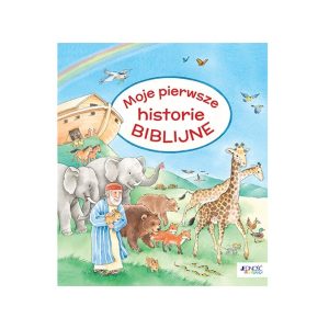 Moje pierwsze historie biblijne