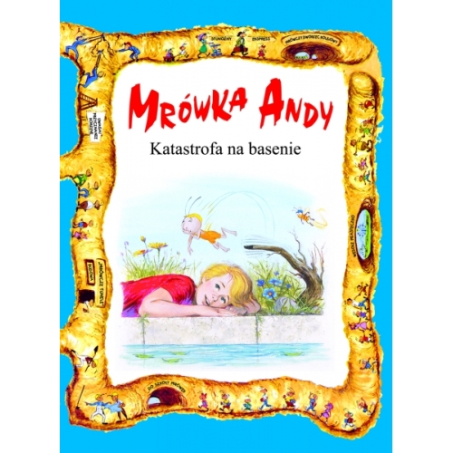 Mrówka Andy. Katastrofa na basenie.